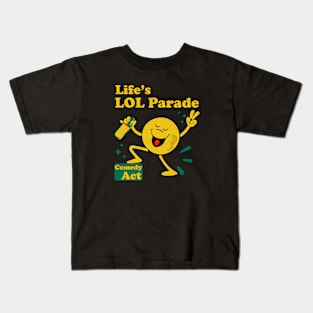 Life's LOL Parade Kids T-Shirt